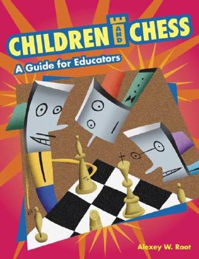 children and chess,a guide for educators