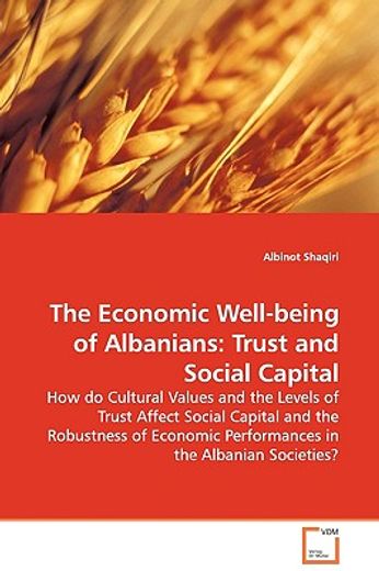 economic well being of albanians,trust and social capital