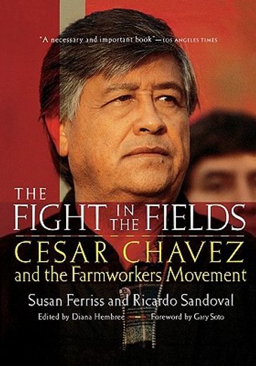 the fight in the fields,cesar chavez and the farmworkers movement (en Inglés)
