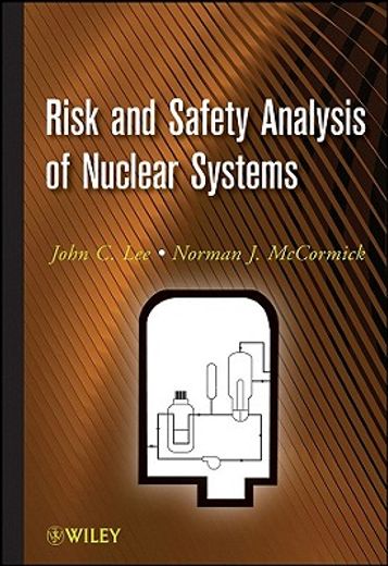 risk and safety analysis of nuclear systems