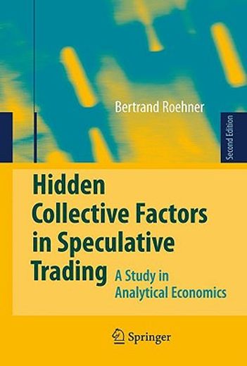 hidden collective factors in speculative trading,a study in analytical economics