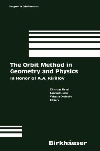 the orbit method in geometry and physics (en Inglés)