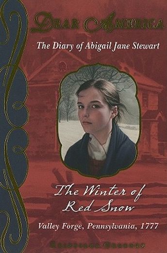 the winter of red snow,the diary of abigail jane stewart (in English)
