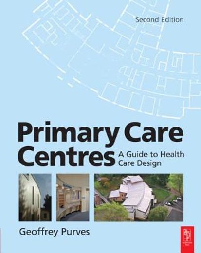 primary care centres,a guide to health care design