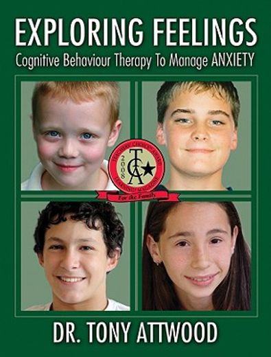 exploring feelings,cognitive behaviour therapy to manage anxiety (en Inglés)