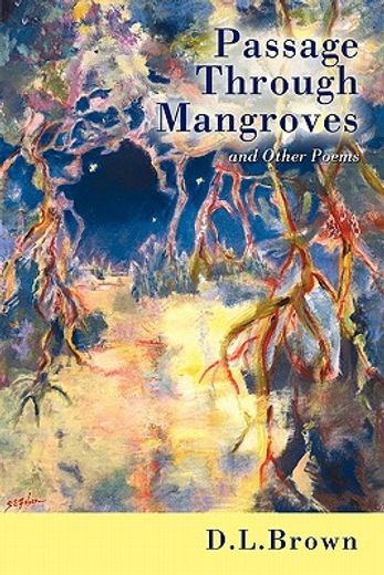 passage through mangroves,and other poems
