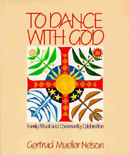 to dance with god,family ritual and community celebration (en Inglés)
