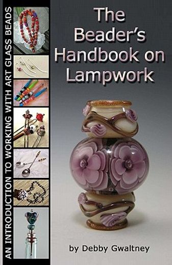 the beader ` s handbook on lampwork (en Inglés)