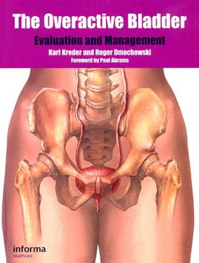 The Overactive Bladder: Evaluation and Management (in English)