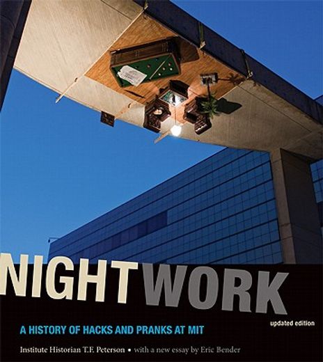 nightwork,a history of hacks and pranks at mit