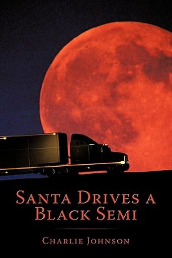 santa drives a black semi