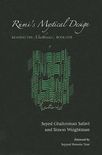 Rumi's Mystical Design: Reading the Mathnawi, Book One