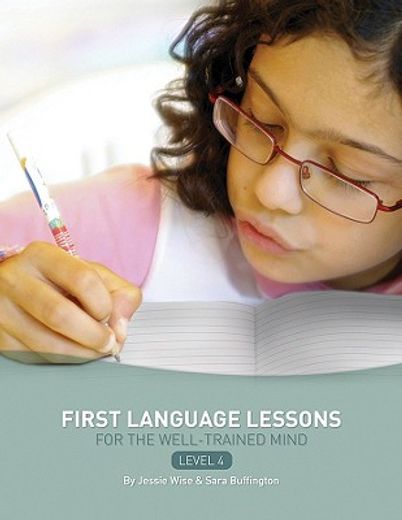 first language lessons for the well-trained mind,level 4