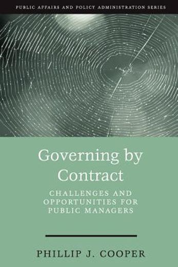 governing by contract,challenges and opportunities for public managers