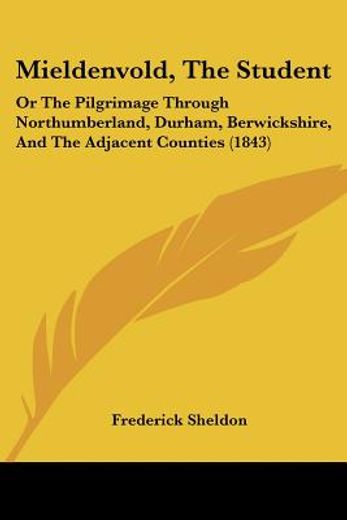 mieldenvold, the student: or the pilgrim