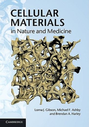 cellular materials in nature and medicine (en Inglés)
