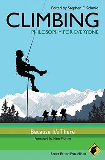 climbing - philosophy for everyone,because it´s there (in English)