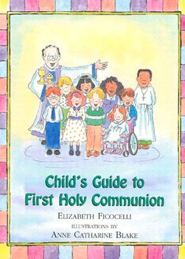 child´s guide to first holy communion (en Inglés)