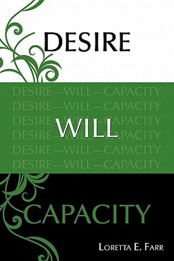 desire—will—capacity
