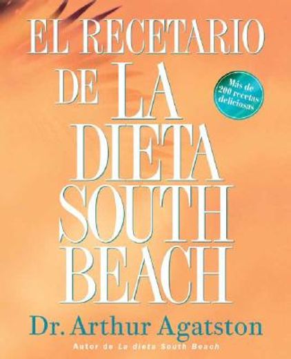 el recetario de la dieta south beach / the south beach diet cookbook