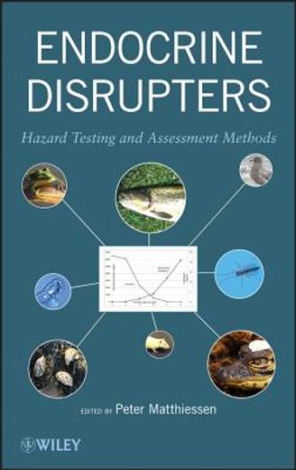endocrine disrupters: hazard testing and assessment methods (en Inglés)
