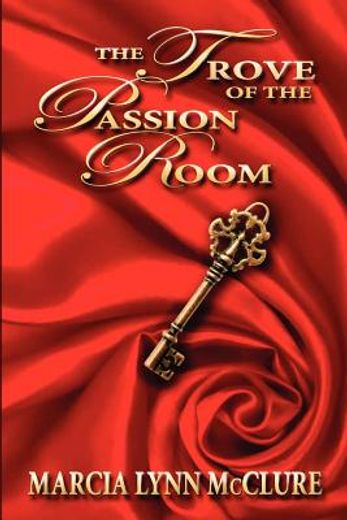 the trove of the passion room