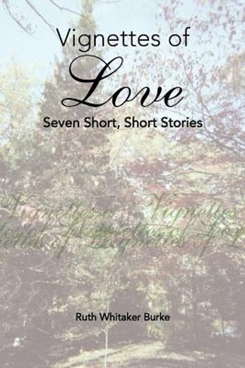 vignettes of love,seven short, short stories