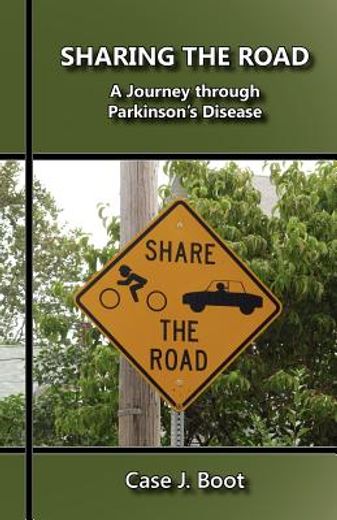 sharing the road: a journey through parkinson ` s disease