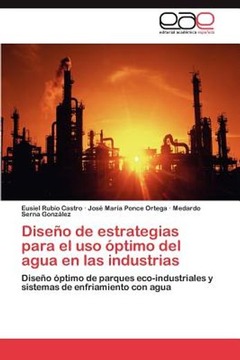 dise o de estrategias para el uso ptimo del agua en las industrias (in Spanish)