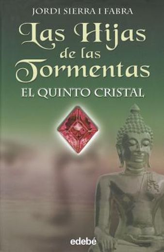 EL QUINTO CRISTAL (LAS HIJAS DE LAS TORMENTAS)