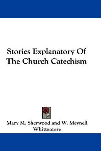 stories explanatory of the church catech