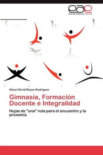gimnasia, formaci n docente e integralidad (in Spanish)