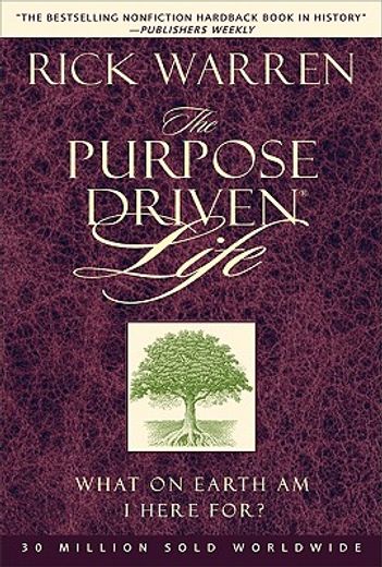 the purpose-driven life,what on earth am i here for