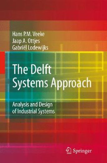 the delft systems approach,analysis and design of industrial systems (en Inglés)