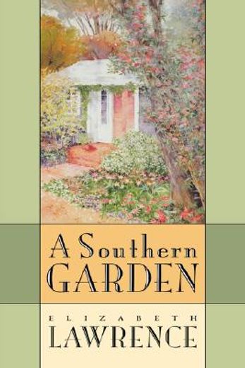a southern garden (en Inglés)
