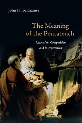 the meaning of the pentateuch,revelation, composition and interpretation (in English)