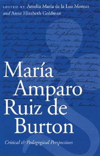 maria amparo ruiz de burton,critical and pedagogical perspectives