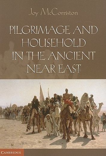 pilgrimage and household in the ancient near east