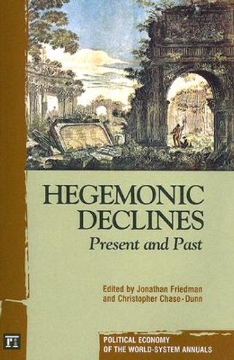 Hegemonic Decline: Present and Past (en Inglés)