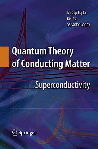quantum theory of conducting matter,superconductivity