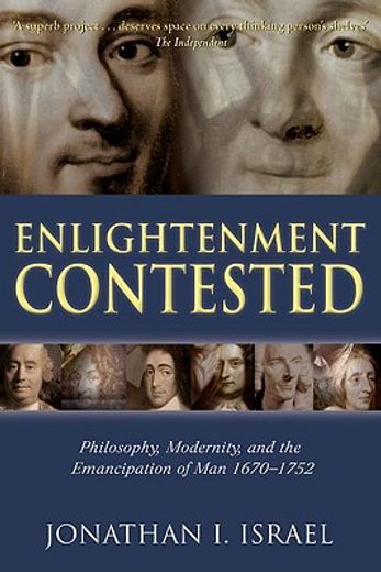 enlightenment contested,philosophy, modernity, and the emancipation of man 1670-1752
