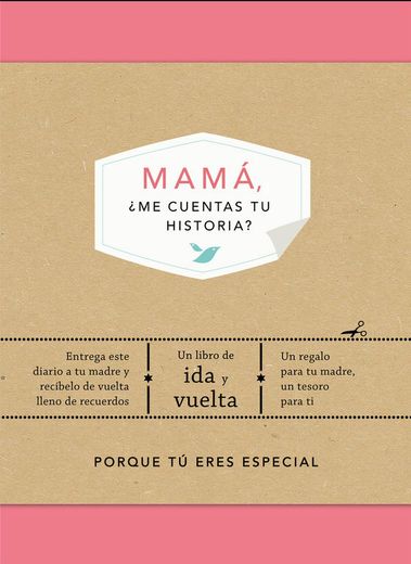 Mamá,¿ Me Cuentas tu Historia?