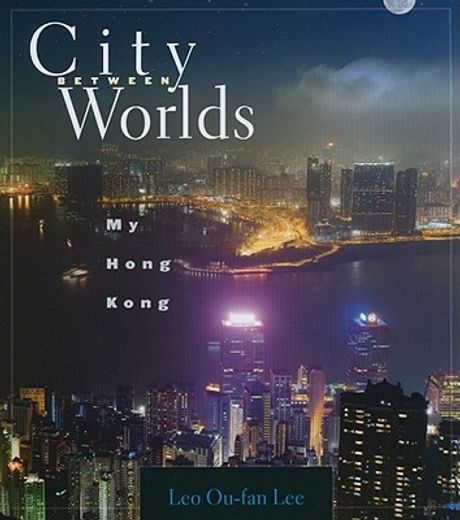 city between worlds,my hong kong