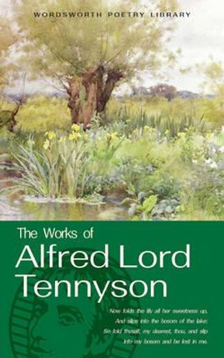 The Works of Alfred, Lord Tennyson: With an Introduction and Bibliography (en Inglés)