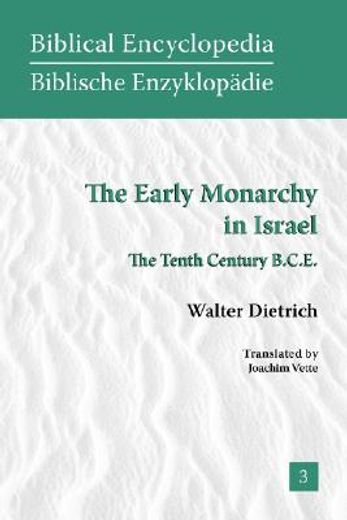 the early monarchy in israel,the tenth century b.c.e.