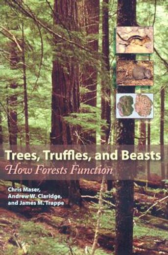 trees, truffles, and beasts,how forests function (en Inglés)