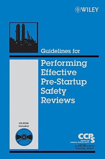 guidelines for performing effective pre-startup safety reviews (en Inglés)