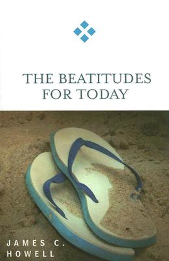 the beatitudes for today (en Inglés)