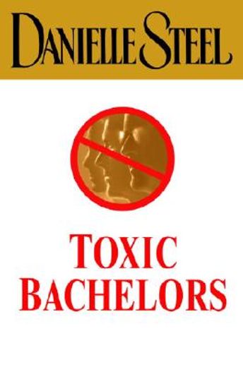 toxic bachelors