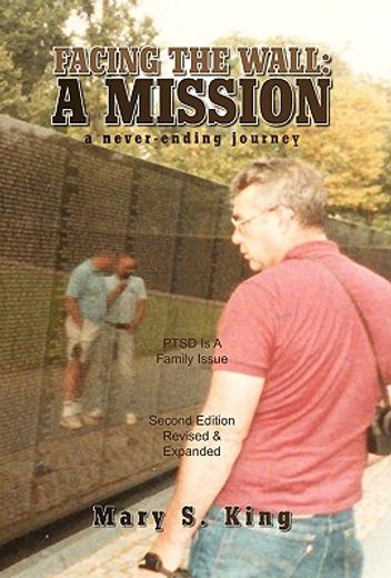 facing the wall: a mission,a never-ending journey (en Inglés)